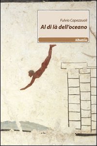 Al di l&agrave; dell'oceano
