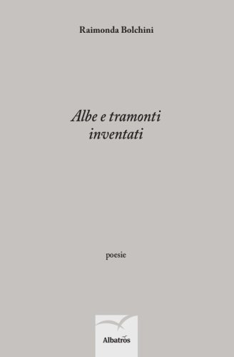 Albe e tramonti inventati