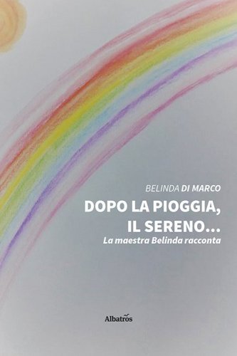 Dopo la pioggia, il sereno...