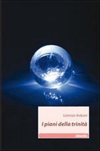 I piani della trinit&agrave;