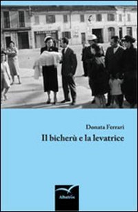Il Bicher&ugrave; e la levatrice
