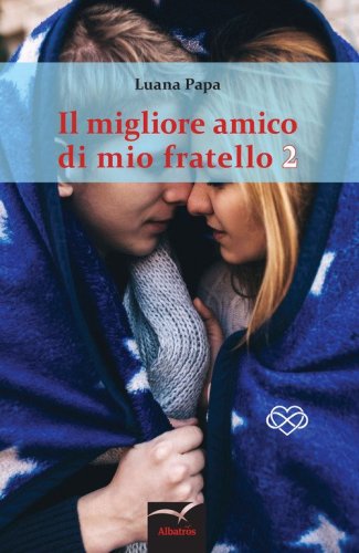 Il migliore amico di mio fratello