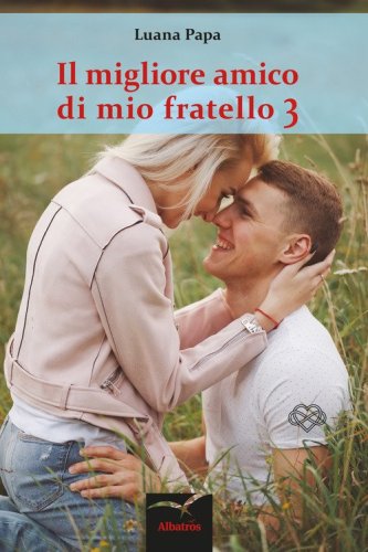 Il migliore amico di mio fratello