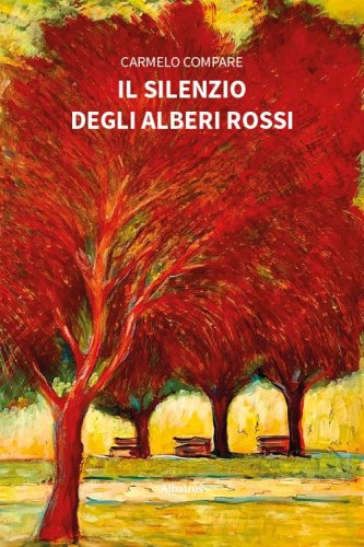 Il silenzio degli alberi rossi