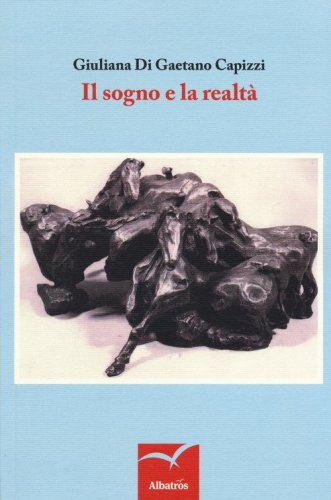 Il sogno e la realt&agrave;