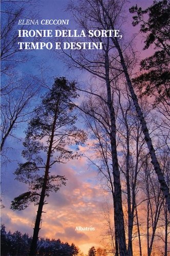 Ironie della sorte, tempo e destini