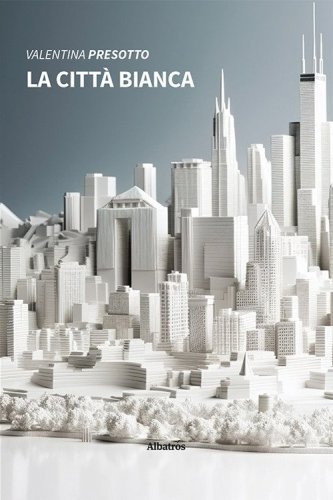 La citt&agrave; bianca