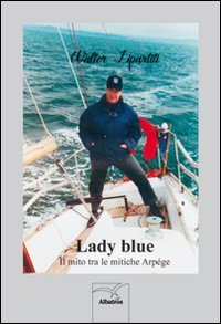 Lady blue. Il mito tra le mitiche arp&eacute;ge