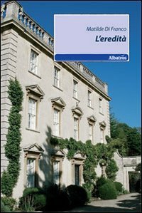 L'eredit&agrave;