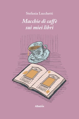 Macchie di caff&egrave; sui miei libri