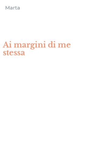 Ai margini di me stessa