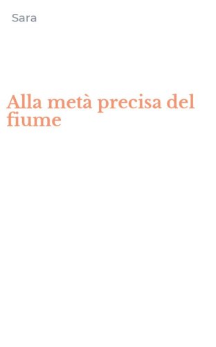 Alla met&agrave; precisa del fiume