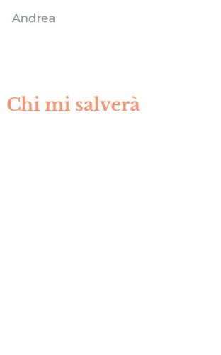 Chi mi salver&agrave;
