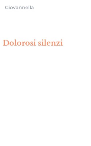 Dolorosi silenzi