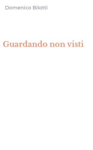 Guardando non visti
