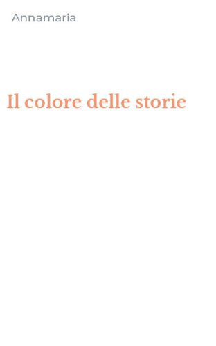 Il colore delle storie