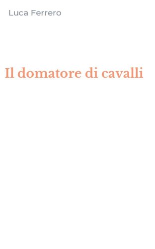 Il domatore di cavalli