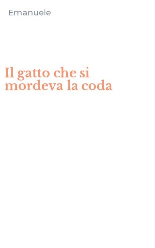 Il gatto che si mordeva la coda