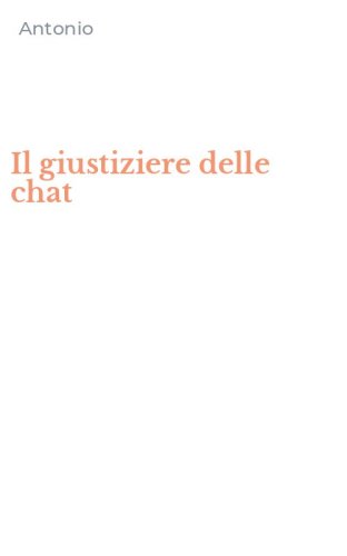 Il giustiziere delle chat