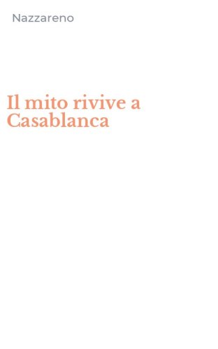 Il mito rivive a Casablanca