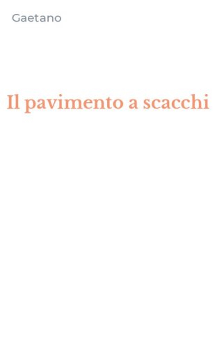 Il pavimento a scacchi