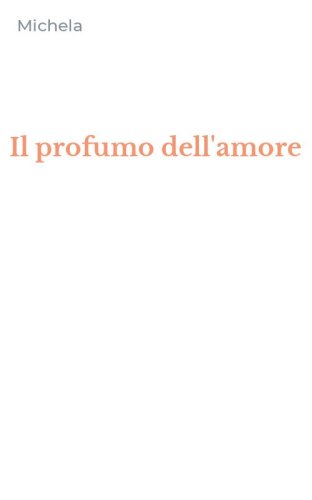 Il profumo dell'amore
