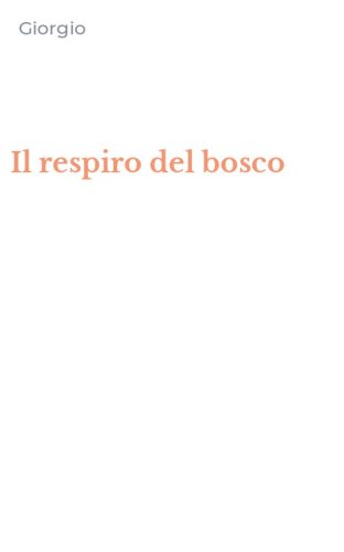 Il respiro del bosco