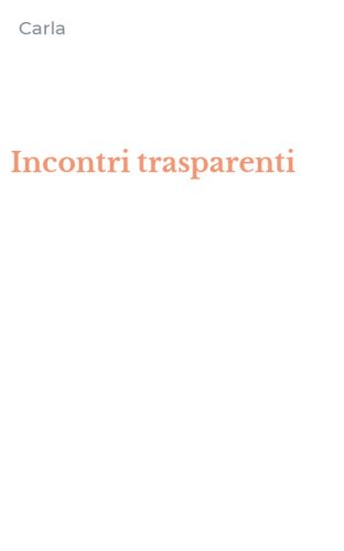 Incontri trasparenti