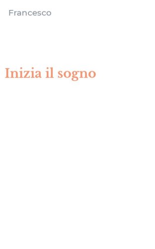 Inizia il sogno