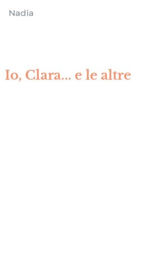 Io, Clara... e le altre