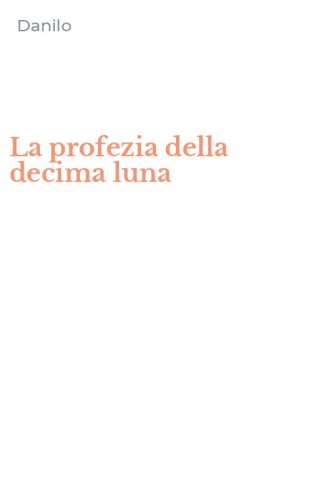 La profezia della decima luna