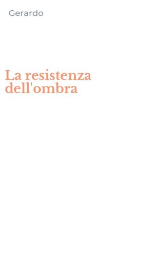 La resistenza dell'ombra