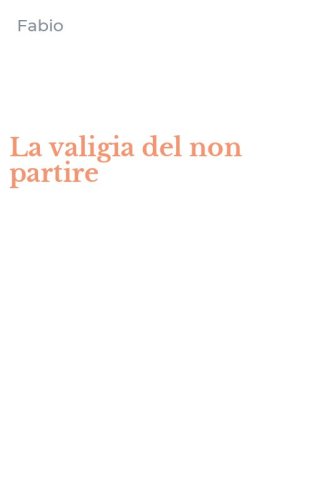 La valigia del non partire