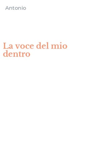La voce del mio dentro