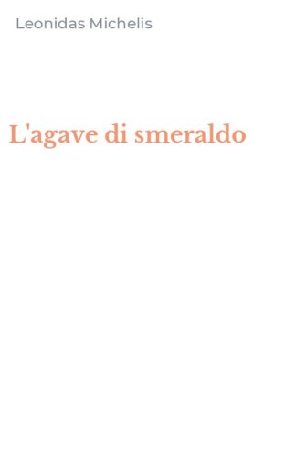 L'agave di smeraldo