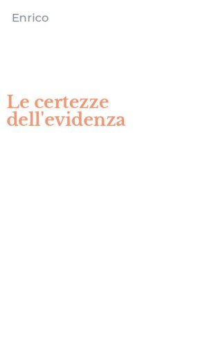 Le certezze dell'evidenza