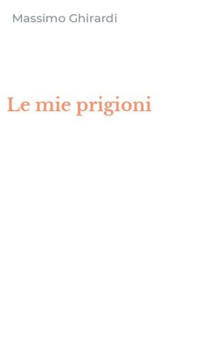 Le mie prigioni