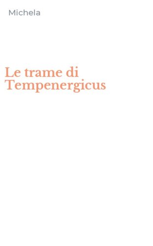 Le trame di Tempenergicus