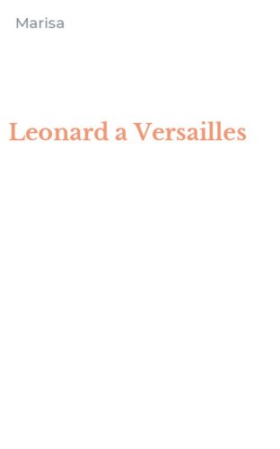 Leonard a Versailles