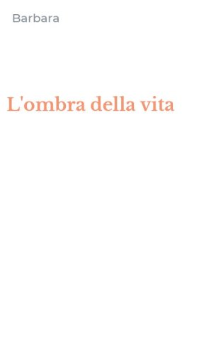 L'ombra della vita