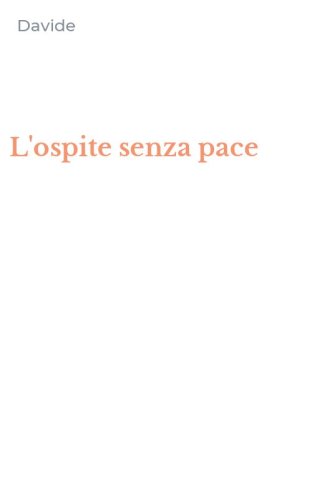 L'ospite senza pace