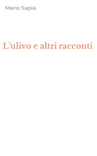 L'ulivo e altri racconti