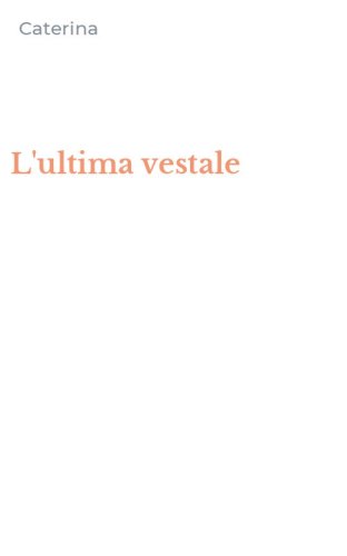 L'ultima vestale