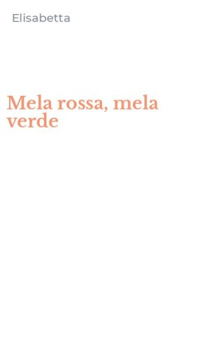 Mela rossa, mela verde