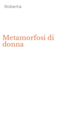 Metamorfosi di donna