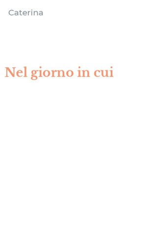 Nel giorno in cui