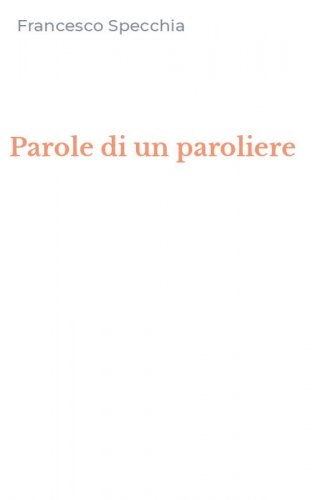 Parole di un paroliere