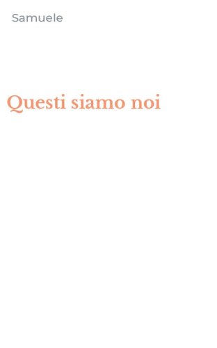 Questi siamo noi
