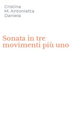 Sonata in tre movimenti pi&ugrave; uno