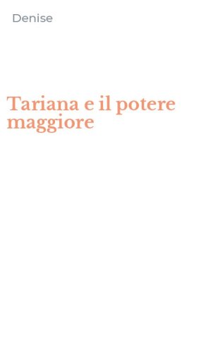 Tariana e il potere maggiore